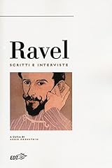 Ravel. scritti interviste usato  Spedito ovunque in Italia 