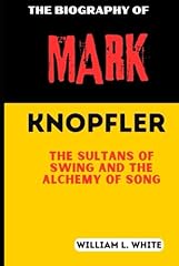 Biography mark knopfler for sale  Delivered anywhere in USA 