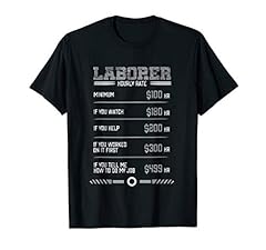 Funny laborer hourly for sale  Delivered anywhere in USA 