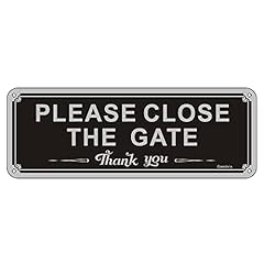 Please close gate for sale  Delivered anywhere in Ireland