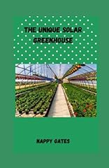 The Unique Solar Greenhouse: Four-Season Solar Greenhouse, used for sale  Delivered anywhere in UK