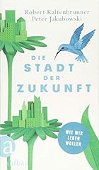 Stadt zukunft wir gebraucht kaufen  Wird an jeden Ort in Deutschland