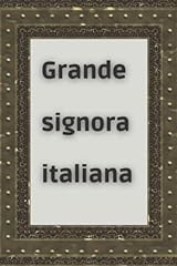 Grande signora italiana usato  Spedito ovunque in Italia 
