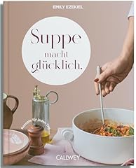 Suppe macht glücklich gebraucht kaufen  Wird an jeden Ort in Deutschland