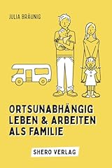 Rtsunabhängig leben arbeiten gebraucht kaufen  Wird an jeden Ort in Deutschland