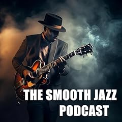 Smooth jazz podcast for sale  Delivered anywhere in UK