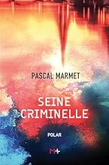 Seine criminelle commandant d'occasion  Livré partout en France