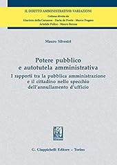 Potere pubblico autotutela usato  Spedito ovunque in Italia 