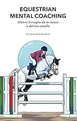 Equestrian mental coaching usato  Spedito ovunque in Italia 