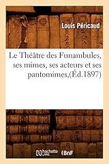 Théâtre funambules mimes d'occasion  Livré partout en France