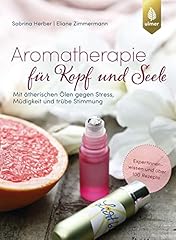 Aromatherapie kopf seele gebraucht kaufen  Wird an jeden Ort in Deutschland