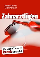 Zahnarztlügen ihr zahnarzt gebraucht kaufen  Wird an jeden Ort in Deutschland