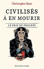 Civilisés mourir progrès d'occasion  Livré partout en France