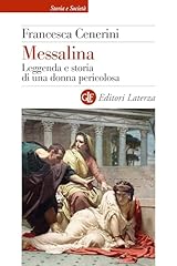 Messalina leggenda storia usato  Spedito ovunque in Italia 