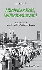 Nächster halt wilhelmshaven gebraucht kaufen  Wird an jeden Ort in Deutschland