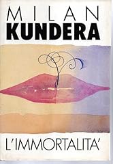 Immortalità milan kundera usato  Spedito ovunque in Italia 