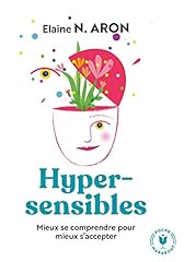 Hypersensibles mieux comprendr d'occasion  Livré partout en Belgiqu