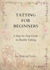 Tatting beginners learn for sale  Delivered anywhere in UK