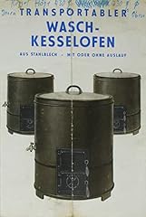 Transportabler wasch kesselofe gebraucht kaufen  Wird an jeden Ort in Deutschland