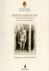 Puerto sebastian. mito usato  Spedito ovunque in Italia 