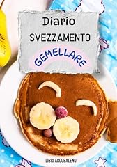 Diario svezzamento gemellare usato  Spedito ovunque in Italia 