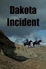 Dakota incident for sale  Delivered anywhere in USA 