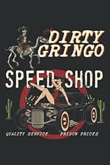Dirty gringo speed for sale  Delivered anywhere in UK
