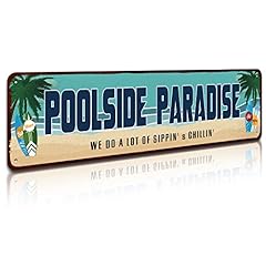 Poolside paradise cartello usato  Spedito ovunque in Italia 