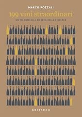 199 vini straordinari. usato  Spedito ovunque in Italia 