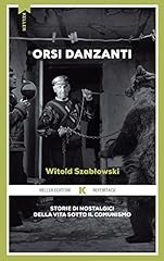 Orsi danzanti. storie usato  Spedito ovunque in Italia 