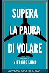 Supera paura volare usato  Spedito ovunque in Italia 