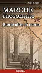 Marche raccontate. storie usato  Spedito ovunque in Italia 