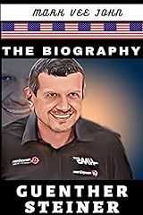 Biography guenther steiner for sale  Delivered anywhere in USA 