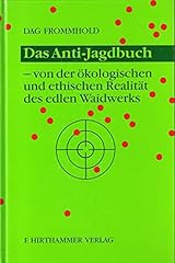 Anti jagdbuch ökologischen gebraucht kaufen  Wird an jeden Ort in Deutschland