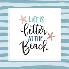 Life better beach for sale  Delivered anywhere in USA 