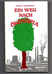 Weg ökotopia gebraucht kaufen  Wird an jeden Ort in Deutschland