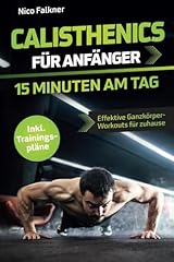 Calisthenics anfänger minuten gebraucht kaufen  Wird an jeden Ort in Deutschland