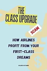 Class upgrade scam for sale  Delivered anywhere in UK
