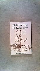 Einfacher leben einfacher gebraucht kaufen  Wird an jeden Ort in Deutschland