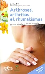 Arthrose arthrites rhumatismes d'occasion  Livré partout en Belgiqu