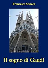 Sogno gaudí usato  Spedito ovunque in Italia 