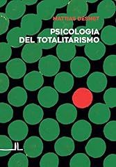Psicologia del totalitarismo usato  Spedito ovunque in Italia 