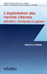 Exploitation navires citernes d'occasion  Livré partout en France