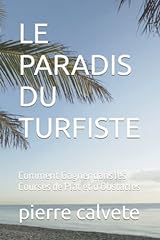 Paradis turfiste gagner d'occasion  Livré partout en France