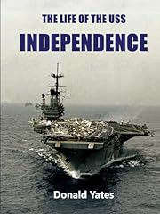 Life uss independence for sale  Delivered anywhere in USA 