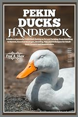 Pekin ducks handbook for sale  Delivered anywhere in UK