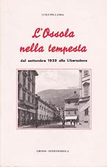 Ossola nella tempesta. usato  Spedito ovunque in Italia 