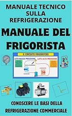 Manuale del frigorista usato  Spedito ovunque in Italia 