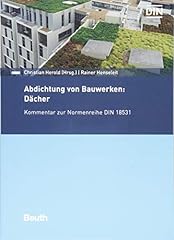 Abdichtung bauwerken dächer gebraucht kaufen  Wird an jeden Ort in Deutschland