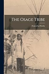 The osage tribe usato  Spedito ovunque in Italia 